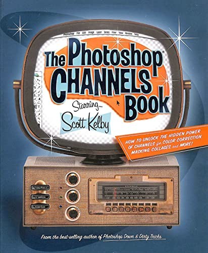 The photoshop channels book - photoshop, by